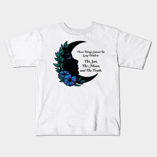 3 Things Cannot Be Long Hidden Kids T-Shirt